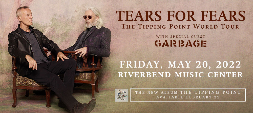 Tears for Fears at Riverbend Music Center on Friday, May 20